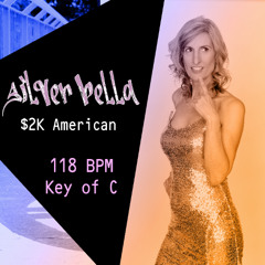 Silver Bella - $2K American (Free Acapella - 118 BPM - Key of C)