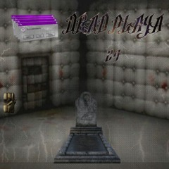 Dead playa 24