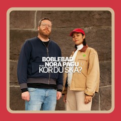 PREMIERE : Boblebad Feat. Nora Pagu - Kor Du Ska