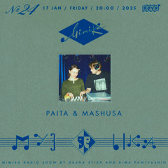 MiMiKA 24 • Пайта&Mashusa