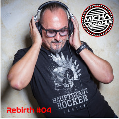 Micha van Ahle - Rebirth 04 TechHouse