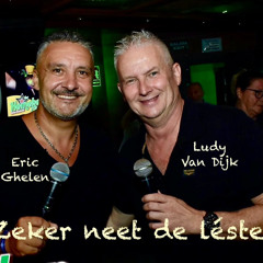 Eric Ghelen en Ludy van Dijk - Zeker neet de leste.mp3