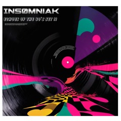 Ins0mniaK (GOOD SIDE) Echoes Of The 80's Set II