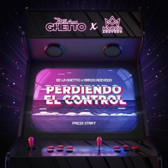 De La Ghetto x Marco Acevedo - Perdiendo El Control