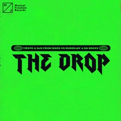 Tiesto & DJs From Mars vs Rudeejay & Da Brozz - The Drop