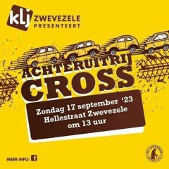 Achteruitrijcross KLJ Zwevezele 2023 - DJ SINNAEVN (Ft. Skippy & DJEffren)