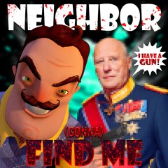 HELLO NEIGHBOR 2 SONG | Neighbor Gonna Find Me (I Have A Gun)