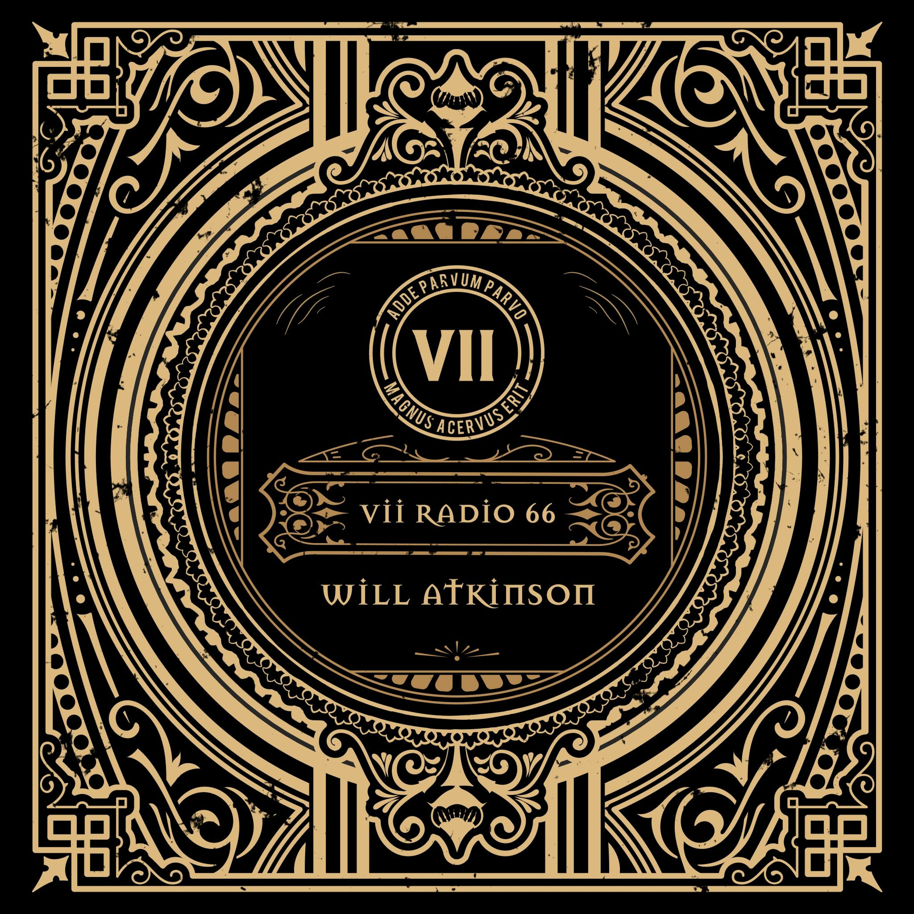 VII Radio 66 - Will Atkinson