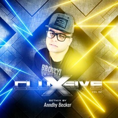 Anndhy Becker - Xclusive Vol.2 (SETMix)