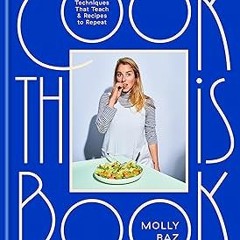 [❤READ ⚡EBOOK⚡] Cook This Book: Techniques That Teach and Recipes to Repeat: A Cookbook