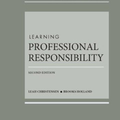 free PDF 📝 Learning Professional Responsibility (Learning Series) by  Leah Christens