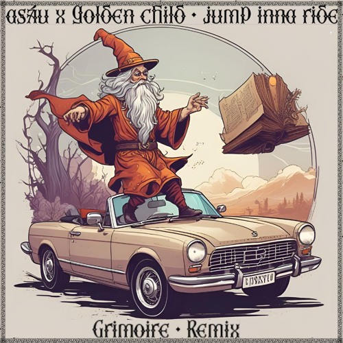 Asáu X Golden Child - Jump Inna Ride (Grimoire Remix)