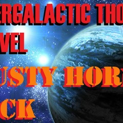 InTeRGaLacTiC ThoughT TRaVeL