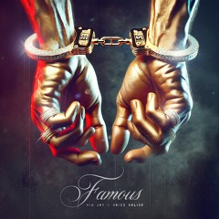 Famous (feat. Krizz Kaliko)