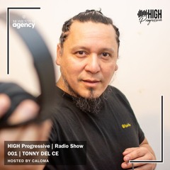 HIGH Progressive Radio Show 001 | TONNY DEL CE