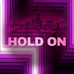 Hold On