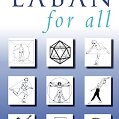 [Get] EPUB ✔️ Laban for All by  Jean Newlove &  John Dalby PDF EBOOK EPUB KINDLE