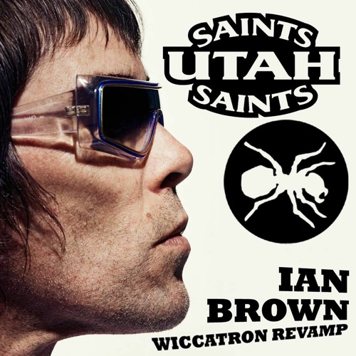 The Prodigy Ian Brown Utah Saints - Just Want You (Wiccatron Revamp)