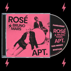 ROSÉ & Bruno Mars - APT (Pandamax & ZanMonic Bootleg)(Filtered Copyright)