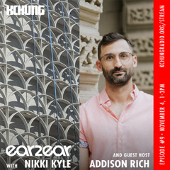 ear2ear radio episode 9 feat. Addison Rich - november 4, 2025