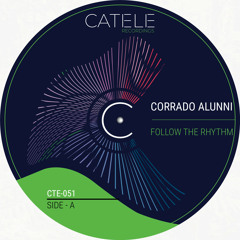 Corrado Alunni - Follow The Rhythm (Original Mix)