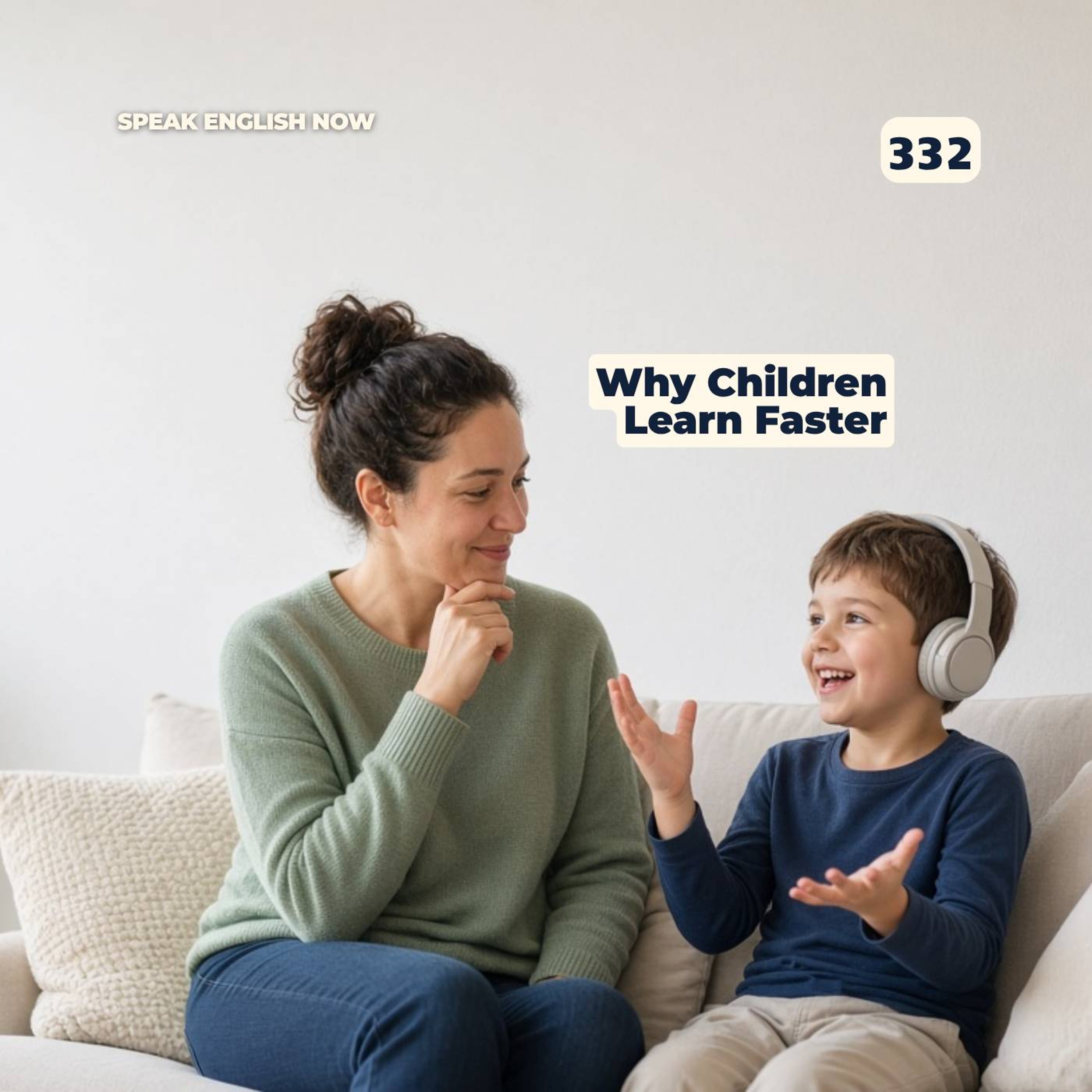 #332 Why Do Children Learn English Faster than Adults? episode artwork