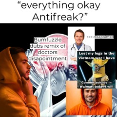 Antifreak - Doctors Disappointment (Bumfuzzle Dubs Remix)