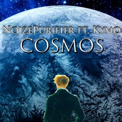 Cosmos (ft. Kymo)