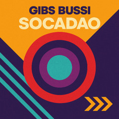 Gibs Bussi - Socadao (Vol.1)
