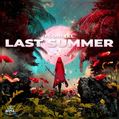 Florixel - Last Summer [NomiaTunes Release]