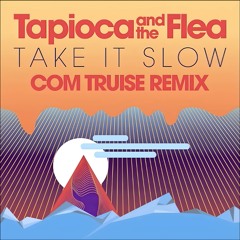 Take It Slow (Com Truise Remix)