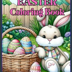 [ebook] read pdf 📚 Easter Coloring Book: A Unique Collection of Easter Images; Animals, Baskets, a