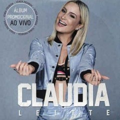03 LACRADORA - CLAUDIA LEITTE feat MAIARA & MARAÍSA(VERÃO 2018 - AO VIVO)