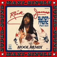 Rick James - Super Freak (Hool Remix) (Free Download)