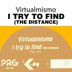 I Try to Find (The Distance) (Route B20 Direct Mix)