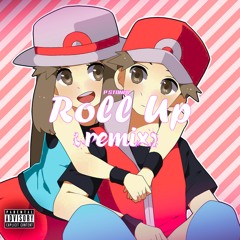Roll Up (Remix)