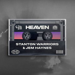 Stanton Warriors & Jem Haynes - Heaven
