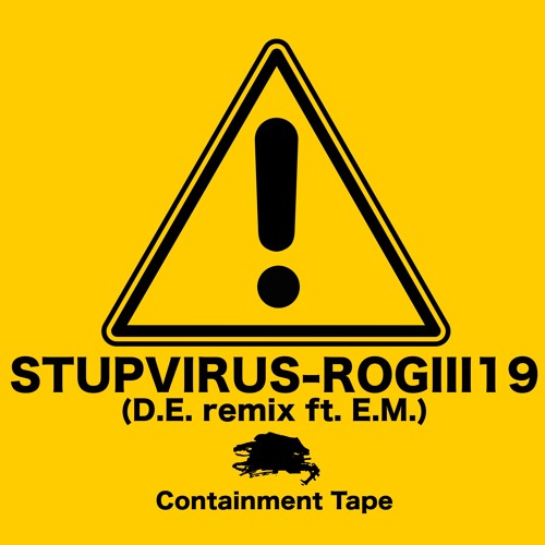 STUPVIRUS ROGIII19 (D.E remix ft. E.M.)