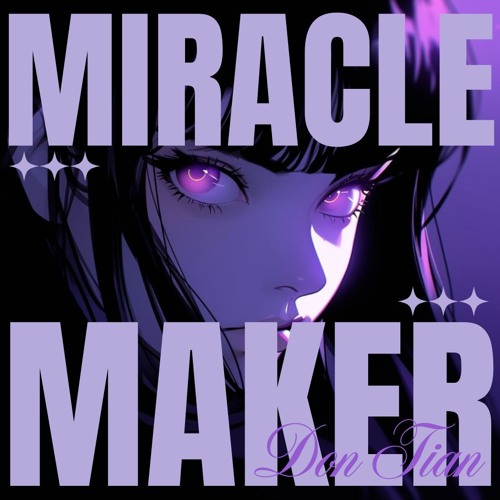 Miracle Maker (DON TIAN Techno Rave Edit)