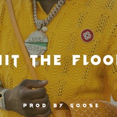 [FREE 2022] REAL BOSTON RICHEY x FUTURE x EST GEE TYPE BEAT "HIT THE FLOOR" (PROD BY GOOSE)