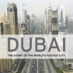 [Get] KINDLE 📄 Dubai: The Story of the World's Fastest City by  Jim Krane KINDLE PDF
