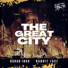 The Great City (Prod. By Bandit Luce)