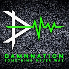 Something Never Was