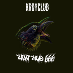 KROYCLUB - Raw Rave 666