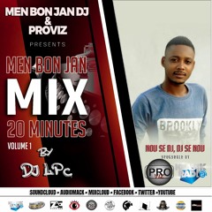 Men Bon Jan Mix 20Mnts Vol. 1 By DJ LPC