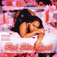 Chanaé - Red Skin Gyal