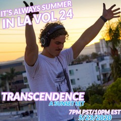 It's Always Summer in LA Vol 24: Transcendence (Live from West LA 5/23/2020)