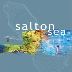 [Read] KINDLE √ Salton Sea Atlas by  Redlands Institute &  Jack Dangermond [KINDLE PD