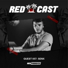 REDCAST 057 - Guest: Senx