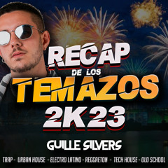 Sesion Los Temazos Del 2023 (Guille Silvers) #EspecialNocheVieja